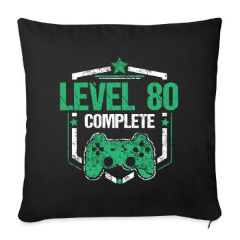 80th Birthday Gamer Level 80 Complete Gift - Sofa pillowcase 17,3'' x 17,3'' (45 x 45 cm) - black - Front