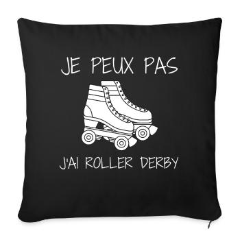 Roller Derby Je Peux Pas J'ai Roller Derby Cadeau - Housse de coussin décorative 45 x 45 cm - noir - Devant
