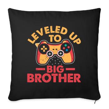 Leveled up to big brother I'm going to be a big brother - Sofa pillowcase 17,3'' x 17,3'' (45 x 45 cm) - black - Front