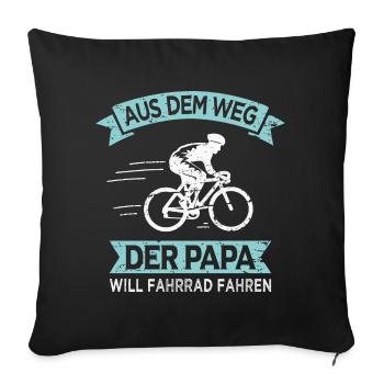 Papa will Fahrrad fahren Vater Radfahrer - Sofakissenbezug 45 x 45 cm - Schwarz - Vorne
