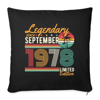 Legendary September Born 1978 Birthday - Sofa pillowcase 17,3'' x 17,3'' (45 x 45 cm) - black - Front