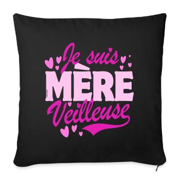 Fête des mères - Je suis Mère veilleuse - rose - Housse de coussin décorative 45 x 45 cm - noir - Devant