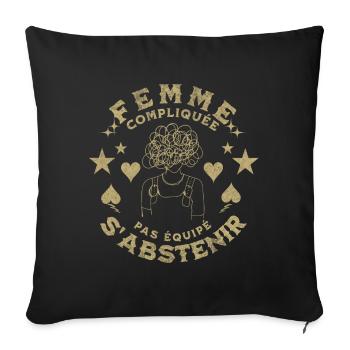 Femme compliqué, pas équipé s'abstenir. - Housse de coussin décorative 45 x 45 cm - noir - Devant