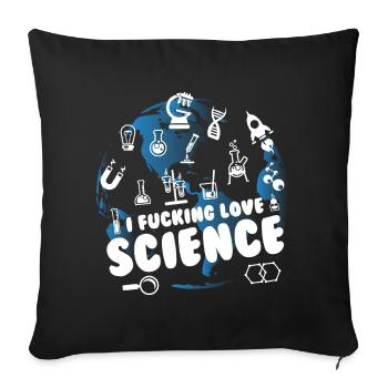 I Fucking Love Science - Sofakissenbezug 45 x 45 cm - Schwarz - Vorne