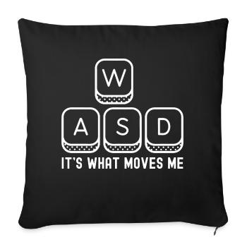 WASD It's What Moves Me Funny Gaming PC Gamer - Sofa pillowcase 17,3'' x 17,3'' (45 x 45 cm) - black - Front