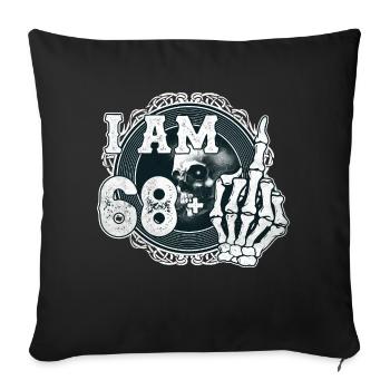 I'm 68 plus 1 middle finger Skull funny 69th - Sofa pillowcase 17,3'' x 17,3'' (45 x 45 cm) - black - Front