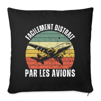 Facilement Distrait Par Les Avions Cadeau Vintage - Housse de coussin décorative 45 x 45 cm - noir - Devant