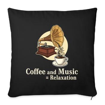 Coffee and Music = Relaxation - Sofa pillowcase 17,3'' x 17,3'' (45 x 45 cm) - black - Front