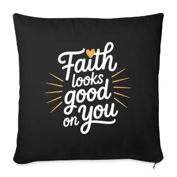 La foi vous va bien Dicton chrétien - Housse de coussin décorative 45 x 45 cm - noir - Devant