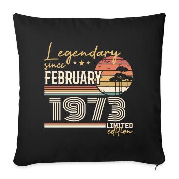 Février 1973 anniversaire 1973 légendes Février - Housse de coussin décorative 45 x 45 cm - noir - Devant