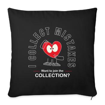 Je collectionne les erreurs – Un proverbe drôle de single - Housse de coussin décorative 45 x 45 cm - noir - Devant