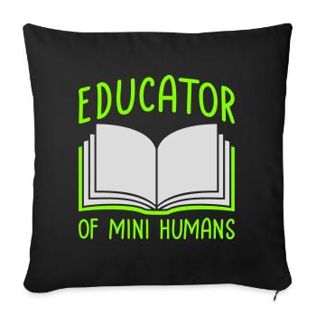 Educator Of Little Humans Teacher Funny Kids - Sofa pillowcase 17,3'' x 17,3'' (45 x 45 cm) - black - Front