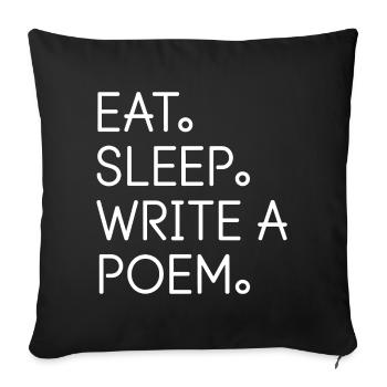 Mange, dors, écris un poème - Housse de coussin décorative 45 x 45 cm - noir - Devant