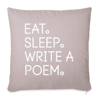 Eat Sleep Write a Poem - Sofa pillowcase 17,3'' x 17,3'' (45 x 45 cm) - light taupe - Front