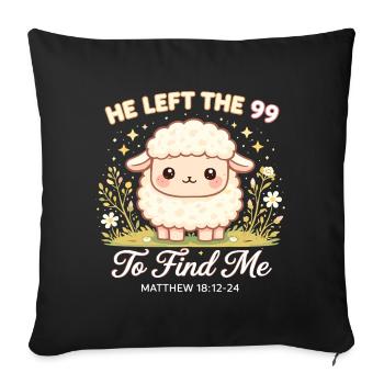 Lamb motif: He was looking for me Bible verse Sheep - Sofa pillowcase 17,3'' x 17,3'' (45 x 45 cm) - black - Front