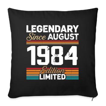 Legendär seit August 1984 Vintage Retro - Sofakissenbezug 45 x 45 cm - Schwarz - Vorne