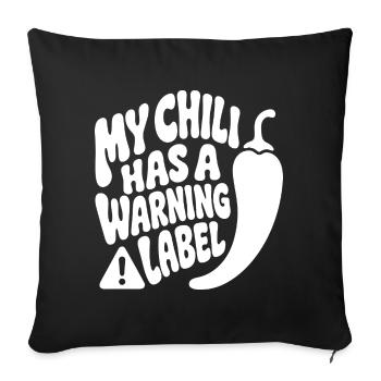 This Chilli Needs a Warning Label – Scharf - Sofakissenbezug 45 x 45 cm - Schwarz - Vorne