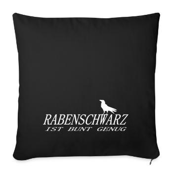 Rabenschwarz ist bunt genug, lustiges Shirt, Humor - Sofakissenbezug 45 x 45 cm - Schwarz - Vorne