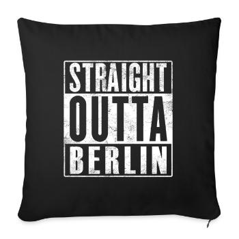 STRAIGHT OUTTA BERLIN IM COOLEN USED LOOK - Sofakissenbezug 45 x 45 cm - Schwarz - Vorne