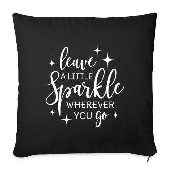 Leave a little sparkle wherever you go - Sofa pillowcase 17,3'' x 17,3'' (45 x 45 cm) - black - Front