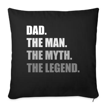 DAD THE MAN THE MYTH THE LEGEND 2 - Sofa pillowcase 17,3'' x 17,3'' (45 x 45 cm) - black - Front