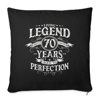 Living legend, matured to perfection for 70 years - Sofa pillowcase 17,3'' x 17,3'' (45 x 45 cm) - black - Front