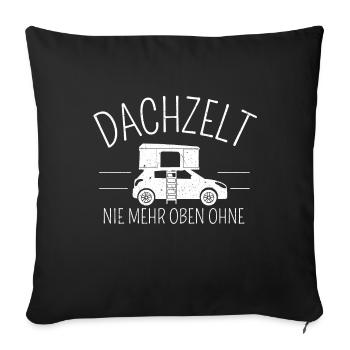 Autodachzelt | Dachzelt T-Shirt | Geschenk Camper - Sofakissenbezug 45 x 45 cm - Schwarz - Vorne