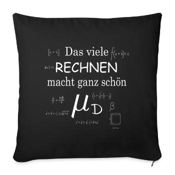 Müde - Mathematik Physik Rechnen Formeln Lustig - Sofakissenbezug 45 x 45 cm - Schwarz - Vorne