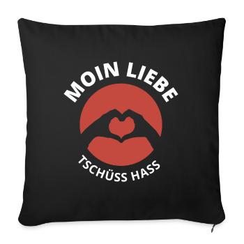 moin liebe tschüss hass - Sofakissenbezug 45 x 45 cm - Schwarz - Vorne