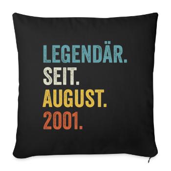 21 years legendary since August 2001 21st birthday - Sofa pillowcase 17,3'' x 17,3'' (45 x 45 cm) - black - Front