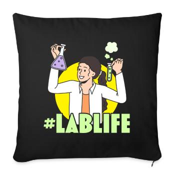 #LabLife Biologist Science Teacher Biology Majo - Sofa pillowcase 17,3'' x 17,3'' (45 x 45 cm) - black - Front