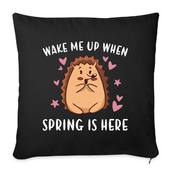 Hedgie Wake Me Up When Spring Is Here Hedgehog - Sofa pillowcase 17,3'' x 17,3'' (45 x 45 cm) - black - Front