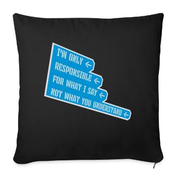 ce que je dis citation - Housse de coussin décorative 45 x 45 cm - noir - Devant