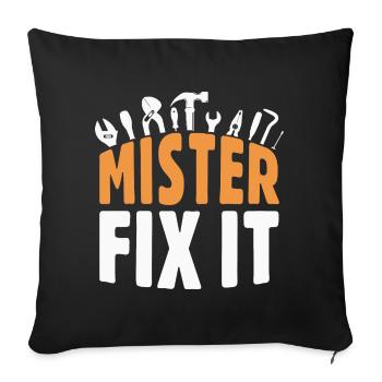 He repairs everything, he is the craftsman in the house - Sofa pillowcase 17,3'' x 17,3'' (45 x 45 cm) - black - Front