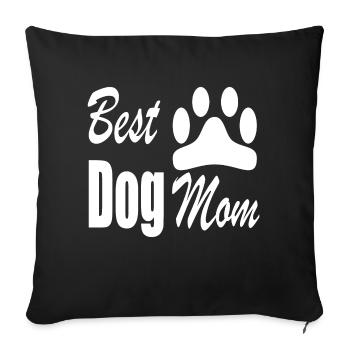 Best Dog Mom - Sofa pillowcase 17,3'' x 17,3'' (45 x 45 cm) - black - Front