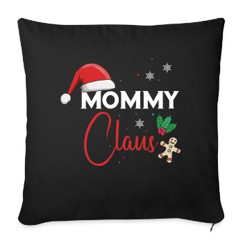 Mommy Clause Awesome Christmas Couples T-Shirt - Sofa pillowcase 17,3'' x 17,3'' (45 x 45 cm) - black - Front