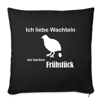 Ich liebe Wachteln - Sofakissenbezug 45 x 45 cm - Schwarz - Vorne