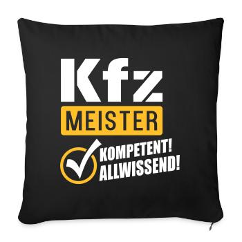 Kfz Meister Kompetenz (Schriftzug) - Sofakissenbezug 45 x 45 cm - Schwarz - Vorne