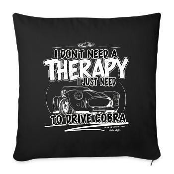 Ich brauche keine Therapie, ich muss nur Cobra ... - Sofakissenbezug 45 x 45 cm - Schwarz - Vorne