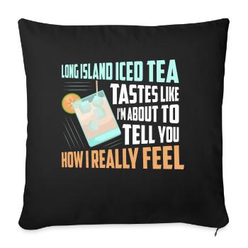 Long Island Iced Tea Tastes Rum Drinking - Sofa pillowcase 17,3'' x 17,3'' (45 x 45 cm) - black - Front
