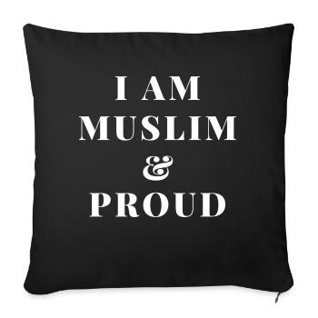 I AM MUSLIMS & PROUD (White Text) - Sofa pillowcase 17,3'' x 17,3'' (45 x 45 cm) - black - Front