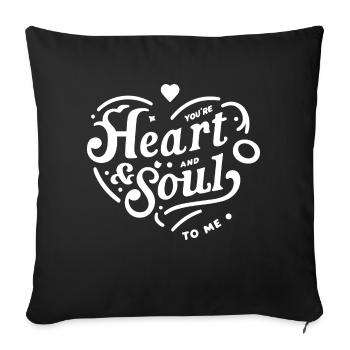 You're Heart and Soul to Me - Sofa pillowcase 17,3'' x 17,3'' (45 x 45 cm) - black - Front