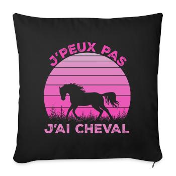 J'Peux Pas J'ai Cheval Animal Equitation - Housse de coussin décorative 45 x 45 cm - noir - Devant