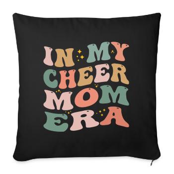 In My Cheer Mom Era - Sofa pillowcase 17,3'' x 17,3'' (45 x 45 cm) - black - Front