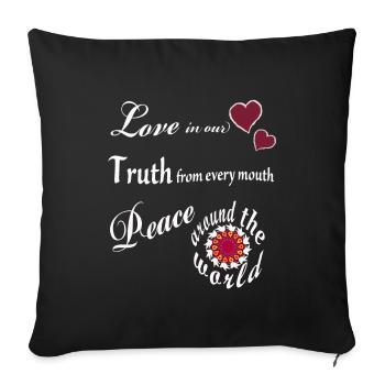 Love Truth Peace - Mantra - Sofa pillowcase 17,3'' x 17,3'' (45 x 45 cm) - black - Front