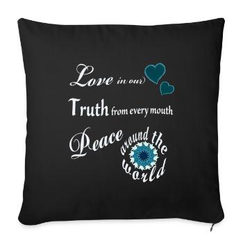 Love Truth Peace - Mantra - Sofa pillowcase 17,3'' x 17,3'' (45 x 45 cm) - black - Front