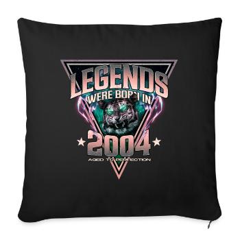 Legends were born in 2004 - Sofa pillowcase 17,3'' x 17,3'' (45 x 45 cm) - black - Front