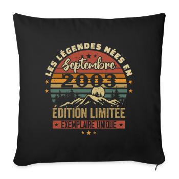 Rétro 2003 - Les légendes nées en Septembre 2003 - Housse de coussin décorative 45 x 45 cm - noir - Devant