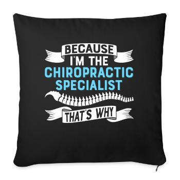 Parce que je suis le physiothérapeute chiropratique Ch - Housse de coussin décorative 45 x 45 cm - noir - Devant