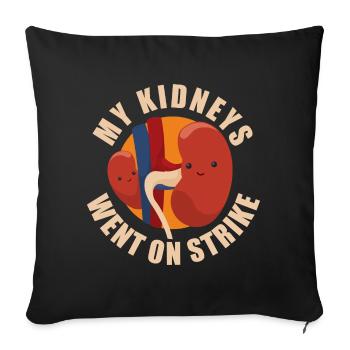 My Kidneys Went On Strike - Housse de coussin décorative 45 x 45 cm - noir - Devant